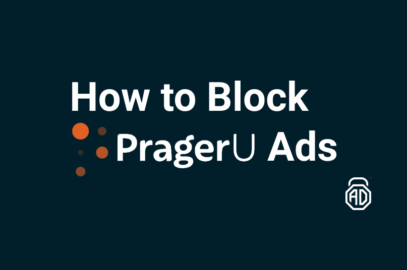 How to Block PragerU Ads?