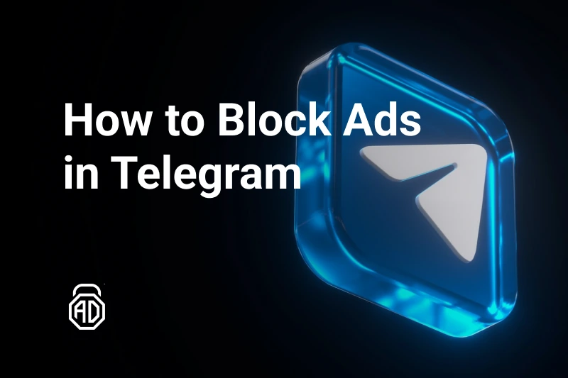 How to Block Ads in Telegram: 4 Proven Ways to Use
